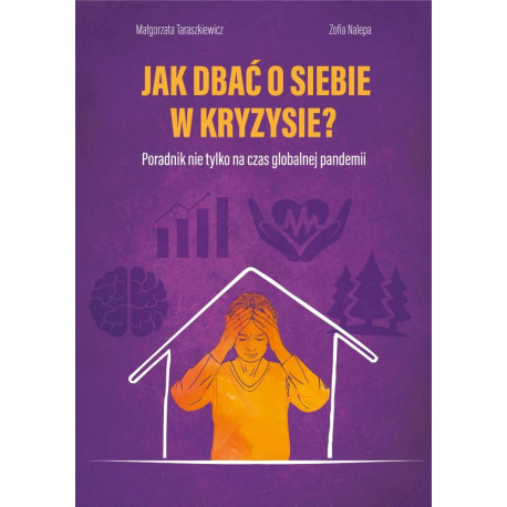Jak dbać o siebie w kryzysie?