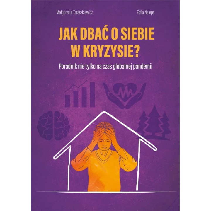 Jak dbać o siebie w kryzysie?