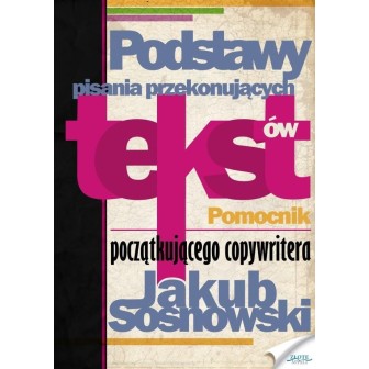 Podstawy pisania przekonujących tekstów