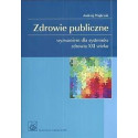 Zdrowie publiczne. Wyzwaniem dla systemów zdrowia