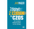 Zdążyć z czasem na czas. Jak zarządzać własnym..