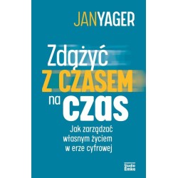 Zdążyć z czasem na czas. Jak zarządzać własnym..