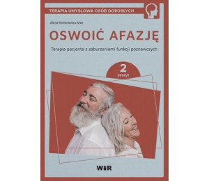 Oswoić afazję. Terapia pacjenta.. cz.2