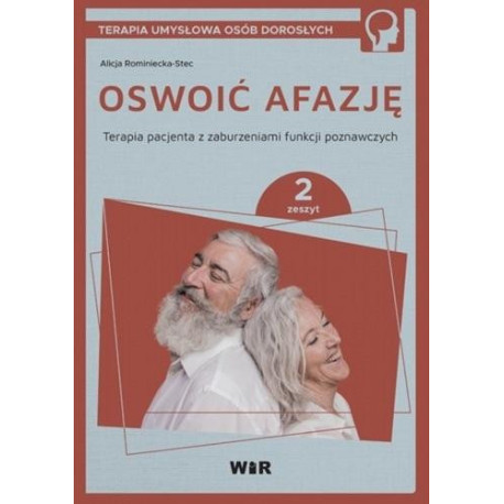Oswoić afazję. Terapia pacjenta.. cz.2