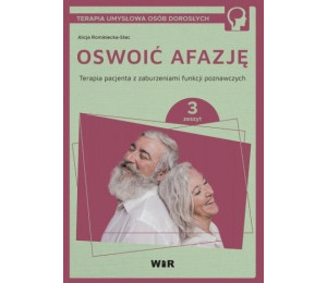 Oswoić afazję. Terapia pacjenta.. cz.3