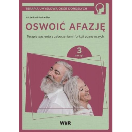 Oswoić afazję. Terapia pacjenta.. cz.3