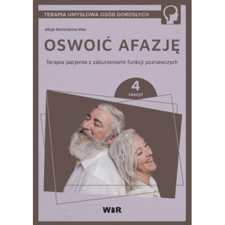 Oswoić afazję. Terapia pacjenta.. cz.4