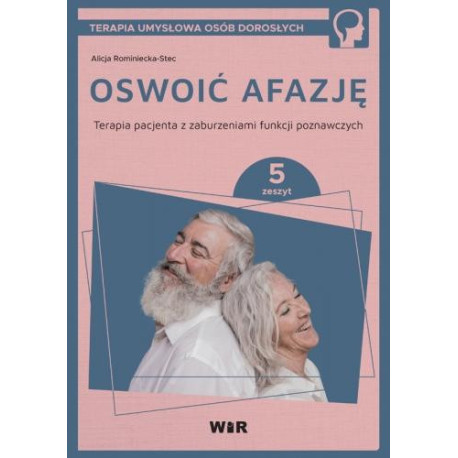 Oswoić afazję. Terapia pacjenta.. cz.5