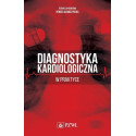 Diagnostyka kardiologiczna w praktyce