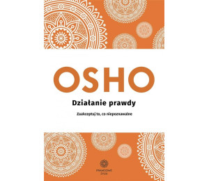Działanie prawdy OSHO