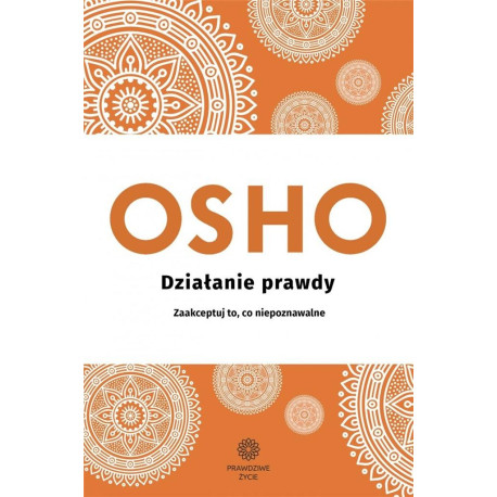 Działanie prawdy OSHO