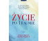 Życie po traumie