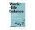 Work- life balance