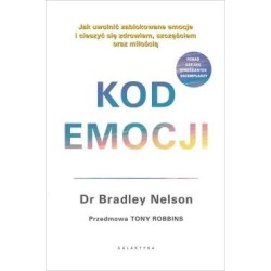 Kod emocji. Jak uwolnić zablokowane emocje...