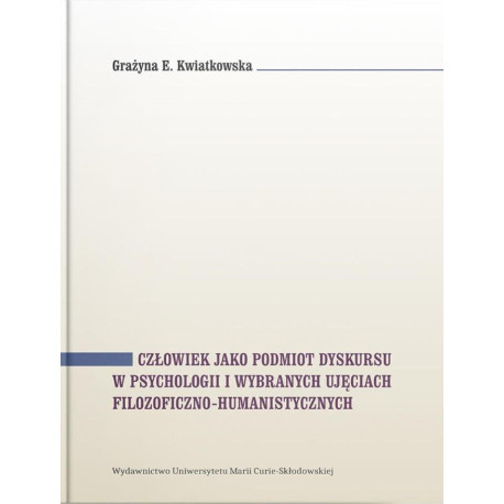 Człowiek jako podmiot dyskursu w psychologii...