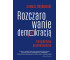 Rozczarowanie demokracją. Perspektywa psycholog.