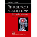 Rehabilitacja neurologiczna. Przypadki kliniczne