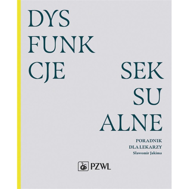 Dysfunkcje seksualne. Poradnik dla lekarzy