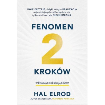 Fenomen 2 kroków.Dwie decyzje dzięki którym...