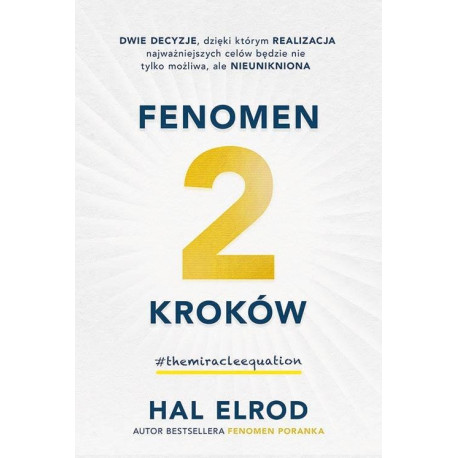 Fenomen 2 kroków.Dwie decyzje dzięki którym...