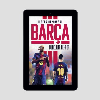 (Wysyłka ok. 17.10.) (e-book) Barca. Burzliwa dekada
