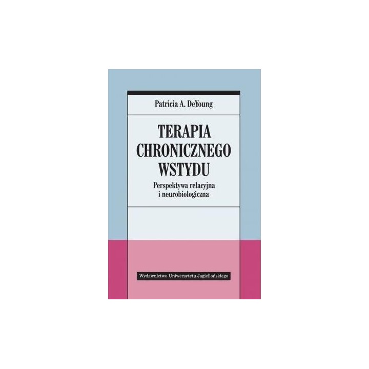Terapia chronicznego wstydu. Perspektywa...