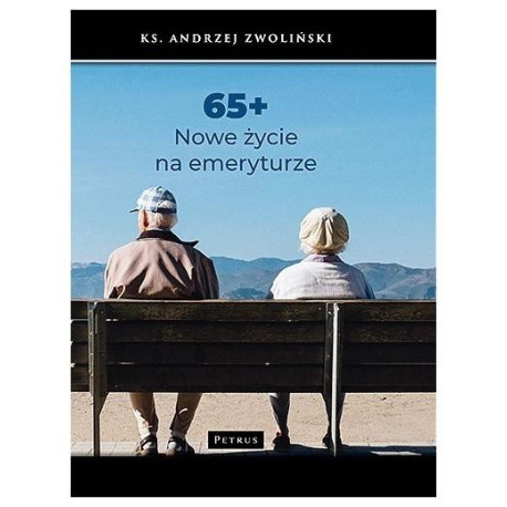 65+ Nowe życie na emeryturze