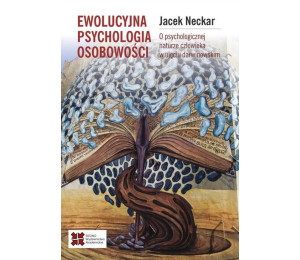 Ewolucyjna psychologia osobowości. O psychologiczn