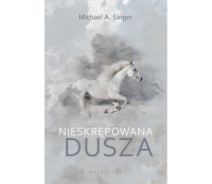 Nieskrępowana dusza