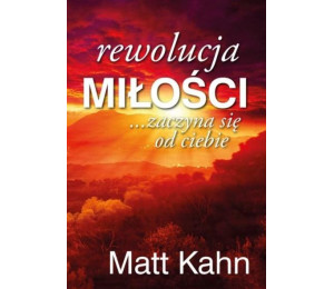Rewolucja miłości... zaczyna się od ciebie