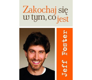 Zakochaj się w tym, co jest