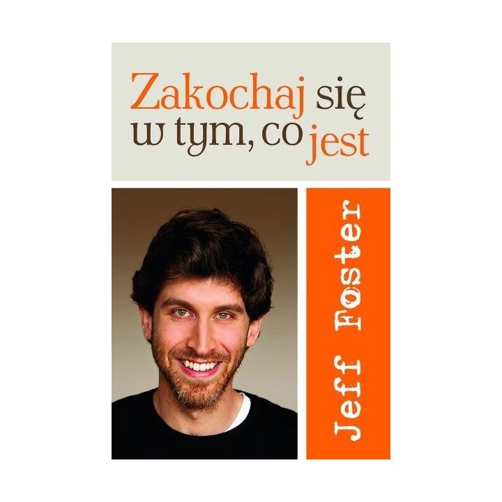 Zakochaj się w tym, co jest