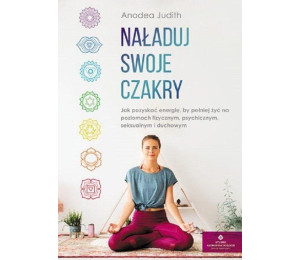 Naładuj swoje czakry