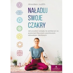 Naładuj swoje czakry