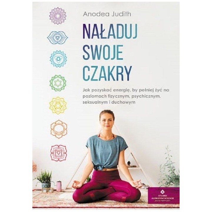 Naładuj swoje czakry