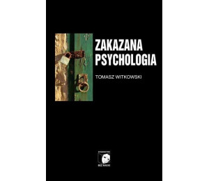 Zakazana Psychologia T.3 O cnotach, przywarach...