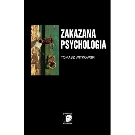 Zakazana Psychologia T.3 O cnotach, przywarach...