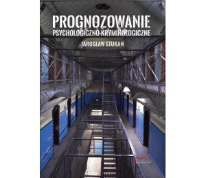 Prognozowanie psychologiczno-kryminologiczne