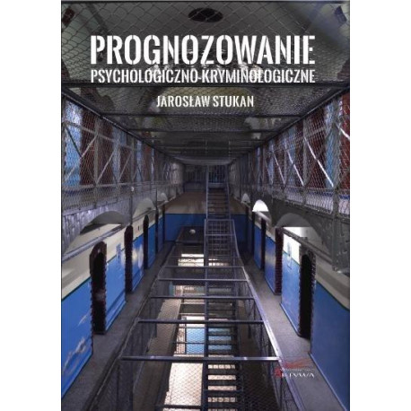Prognozowanie psychologiczno-kryminologiczne