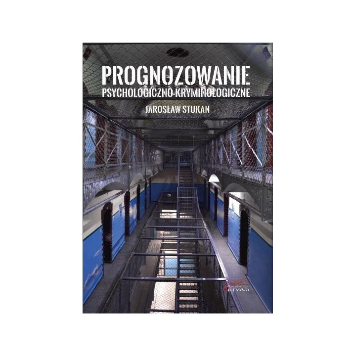 Prognozowanie psychologiczno-kryminologiczne