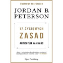 12 życiowych zasad. Antidotum na chaos