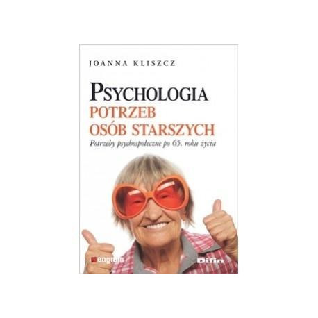Psychologia potrzeb osób starszych