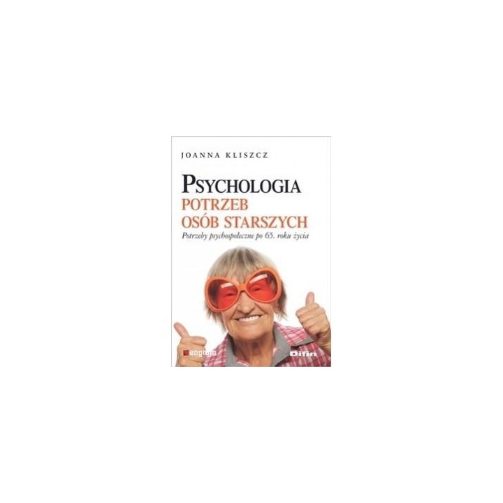 Psychologia potrzeb osób starszych