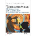 Współuzależnienie. Doświadczenia żon alkoholików..