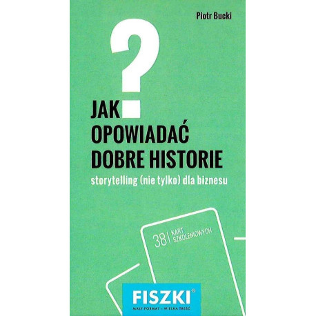 Fiszki. Jak opowiadać dobre historie?