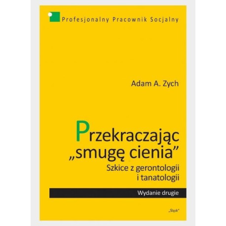 Przekraczając &quot;smugę cienia&quot;