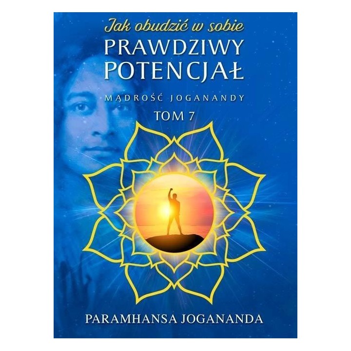 Mądrość Joganandy T.7 Jak obudzić w sobie...