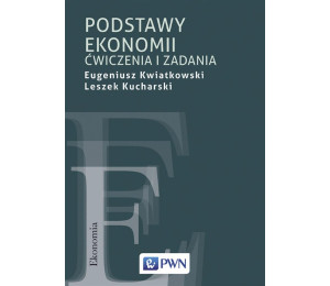 Podstawy ekonomii. Ćwiczenia i zadania