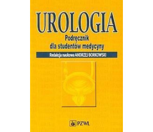 Urologia. Podręcznik dla studentów medycyny