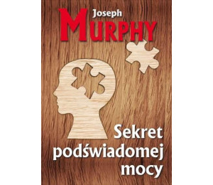 Sekret podświadomej mocy